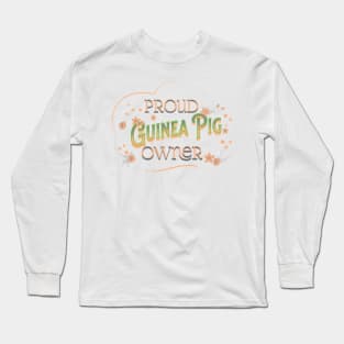 Proud Guinea Pig Owner Long Sleeve T-Shirt